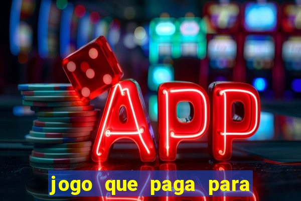 jogo que paga para jogar de verdade